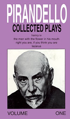 Collected Plays, Volume 1 - Pirandello, Luigi, Professor, and Rietty, Robert (Editor)