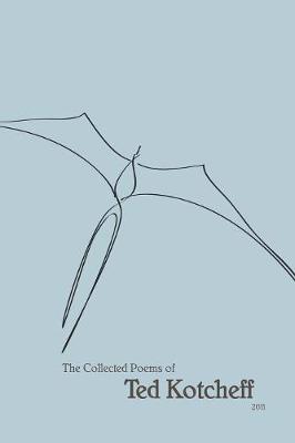Collected Poems 2011 - Kotcheff, Ted