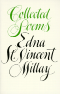 Collected Poems Edna St. Vincent Millay - Millay, Edna St Vincent, and Millay, Norma (Editor)