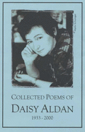 Collected Poems of Daisy Aldan: 1933-2000 - Aldan, Daisy, and Herron, Paul (Editor)