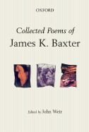 Collected Poems of James K. Baxter