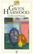 Collected Poems - Harwood, Gwen
