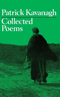 Collected Poems - Kavanaugh, Patrick