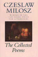 Collected Poems - Milosz, Czeslaw