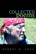 Collected Poems - Abel, Robert B