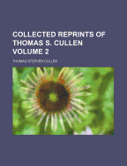 Collected Reprints of Thomas S. Cullen; Volume 2