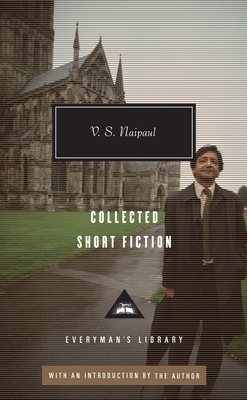 Collected Short Fiction of V. S. Naipaul - Naipaul, V S (Introduction by)