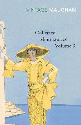 Collected Short Stories Volume 3 - Maugham, W Somerset