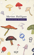 Collected Stories Marion Halligan