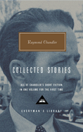 Collected Stories of Raymond Chandler: Introduction by John Bayley