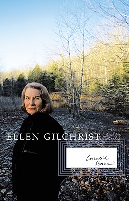 Collected Stories - Gilchrist, Ellen