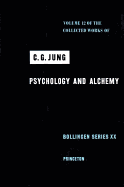 Collected Works of C.G. Jung, Volume 12: Psychology and Alchemy - Jung, Carl Gustav, and Jung, C G, Dr., and Read, Herbert Edward (Editor)