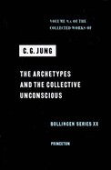 Collected Works of C. G. Jung, Volume 9 (Part 1): Archetypes and the Collective Unconscious