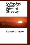 Collected Works of Edward Streeter