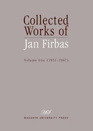 Collected Works of Jan Firbas: Collected Works of Jan Firbas: Volume One (1951-1967)