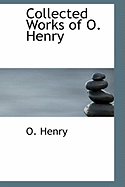 Collected Works of O. Henry