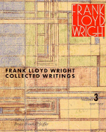 Collected Writings of Frank Lloyd Wright: 1931-39 - Wright, Frank Lloyd, and Pfeiffer, Bruce Brooks, and Frank Lloyd Wright Foundation