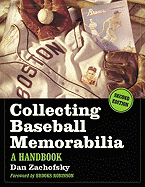 Collecting Baseball Memorabilia: A Handbook, 2D Ed.