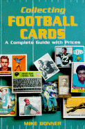 Collecting Football Cards: A Complete Guide with Prices