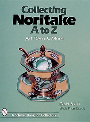 Collecting Noritake, A to Z: Art Deco & More - Spain, David