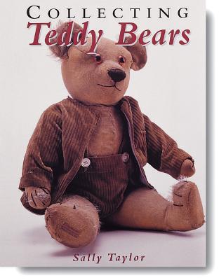 Collecting Teddy Bears - Taylor, Sally