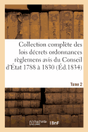 Collection Complte Des Lois Dcrets Ordonnances Rglemens Et Avis Du Conseil d'tat 1788  1830 T02