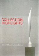 Collection Highlights: National Gallery of Australia, Canberra