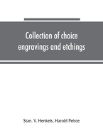 Collection of choice engravings and etchings and original drawings by Sir Edward Burne-Jones belonging to a well-known gentleman of Philadelphia: including artist's proof etchings by Axel H. Haig and after W. Dendy Sadler, Rosa Bonheur and Meissonier a l