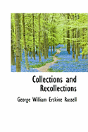 Collections and Recollections