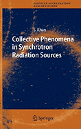 Collective Phenomena in Synchrotron Radiation Sources: Prediction, Diagnostics, Countermeasures