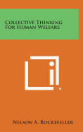 Collective Thinking for Human Welfare