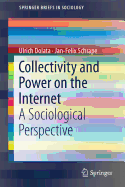 Collectivity and Power on the Internet: A Sociological Perspective