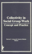 Collectivity in Social Group Work: Concept and Practice