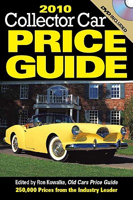 Collector Car Price Guide - Kowalke, Ron (Editor), and Anderson, Lori (Contributions by), and Bonikowske, Justine (Contributions by)