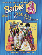 Collector's Encyclopedia of Barbie Doll: Identification & Values - Augustyniak, J Michael