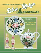 Collector's Encyclopedia of Blue Ridge Dinnerware - Newbound, Betty, and Newbound, Bill