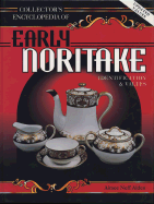 Collectors Encyclopedia of Early Noritake Porcelain