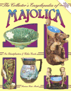 Collectors Encyclopedia of Majolica Pottery