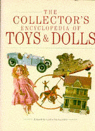 Collector's Encyclopedia of Toys and Dolls - Darbyshire, Lydia (Editor)