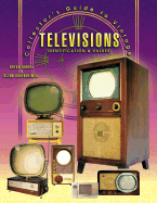 Collector's Guide to Vintage Televisions: Identification & Values - Durbal, Bryan, and Bubenheimer, Glen