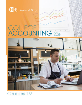 College Accounting, Chapters 1-9 - Heintz, James A, D.B.A., C.P.A., and Parry, Robert W