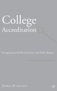 College Accreditation: Managing Internal Revitalization and Public Respect