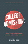 College Admission: What Academic Programs to Consider for a Better Shot