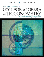College Algebra and Trigonometry: A Contemporary Approach