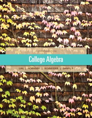 College Algebra with MyMathLab Access - Lial, Margaret L, and Hornsby, John, and Schneider, David