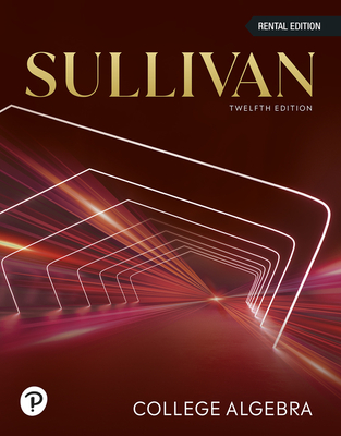 College Algebra - Sullivan, Michael, III