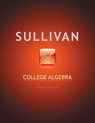 College Algebra - Sullivan, Michael, III