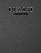 College Cornell Notebook: Cornell Notes Template Note Taking System For Freshman Sophomore Junior Senior College University Student, Undergrads Gift (Large Size 8.5 x 11 & 150 Pages)