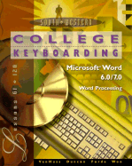 College Keyboarding Microsoft Word 6.0/7.0 Word Processing: Lessons 61-120