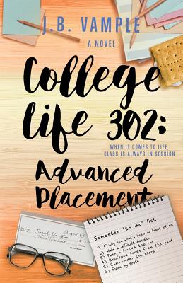 College Life 302: Advanced Placement - Vample, J B